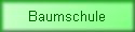 Baumschule